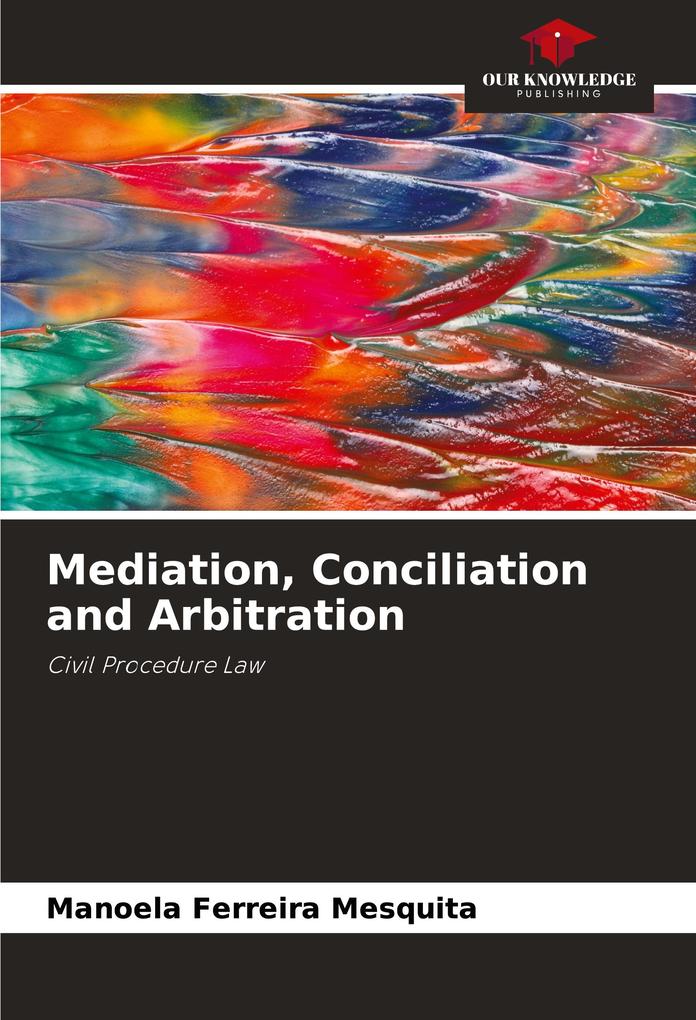 Mediation Conciliation and Arbitration
