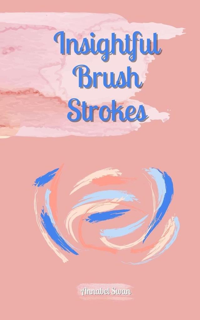 Insightful Brush Strokes