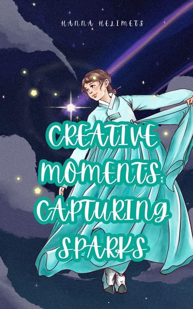Creative Moments