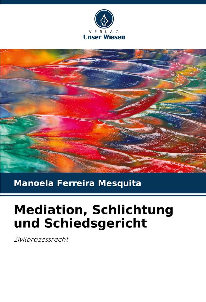 Mediation Schlichtung und Schiedsgericht
