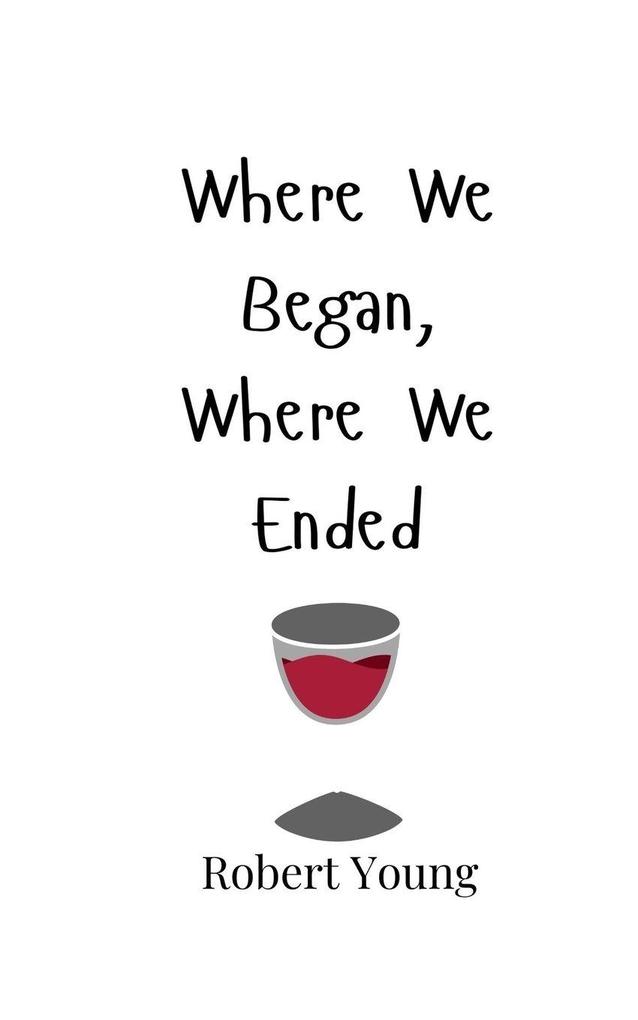 Where We Began Where We Ended