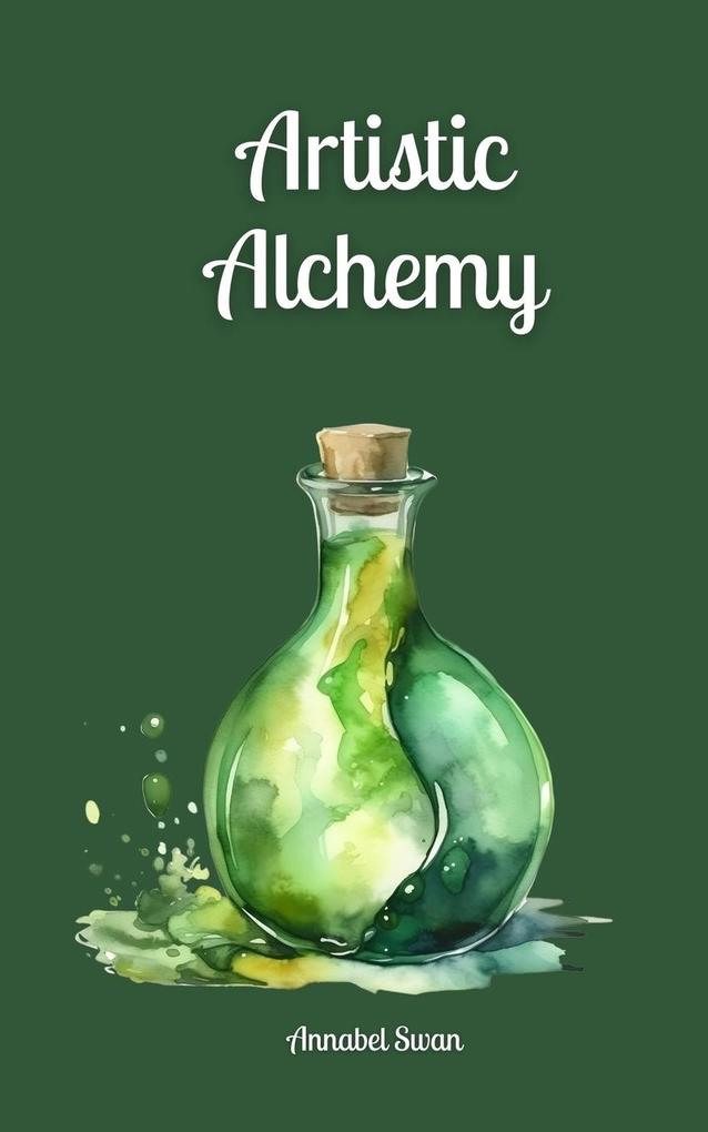 Artistic Alchemy