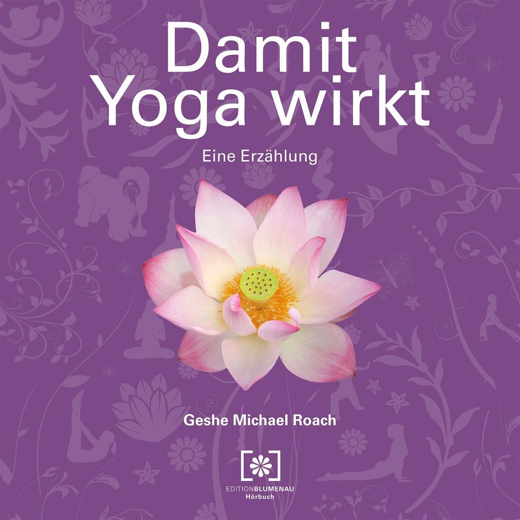 Damit Yoga wirkt