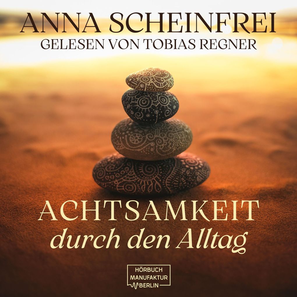 Achtsamkeitsweg im Alltag