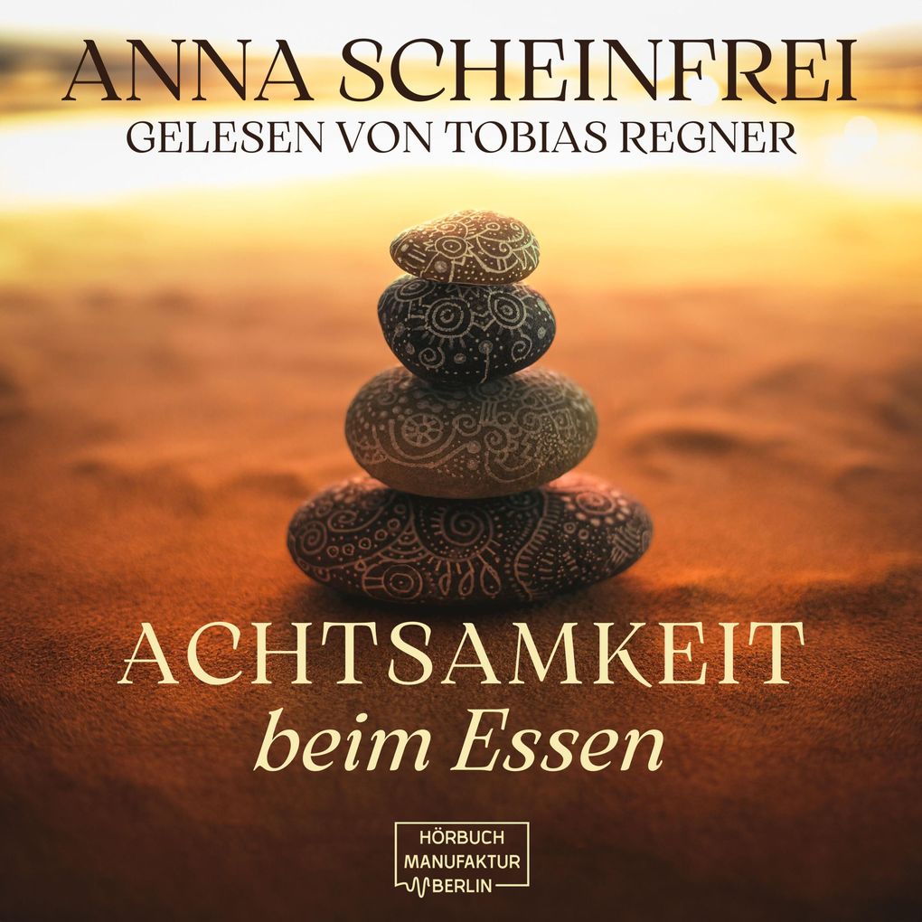 Achtsamkeit beim Essen