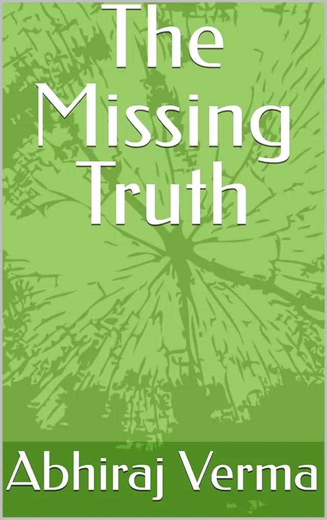 The Missing Truth