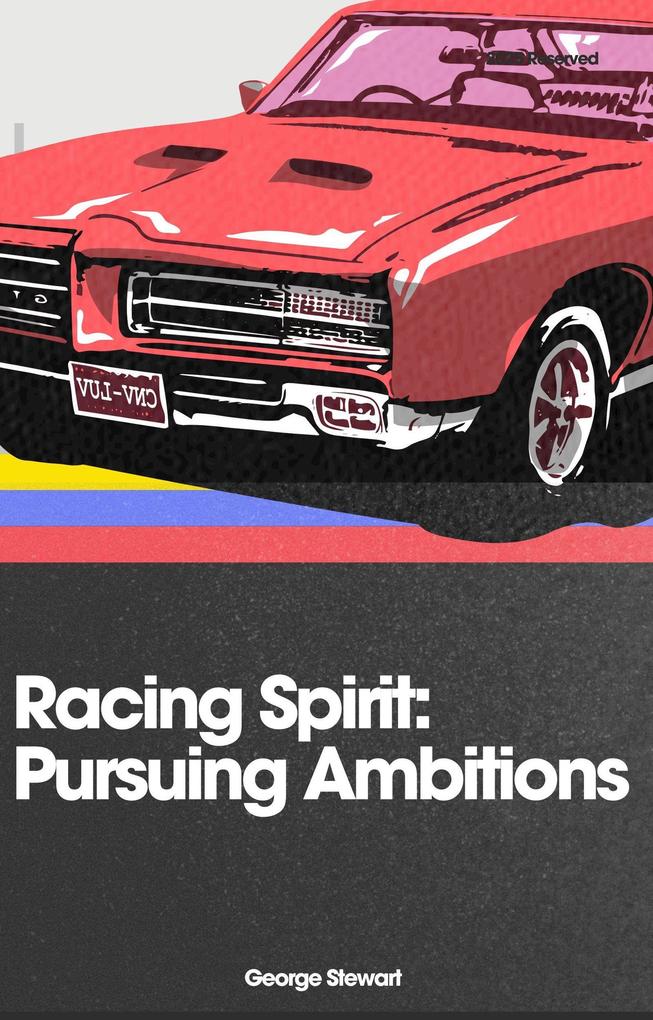Racing Spirit Pursuing Ambitions