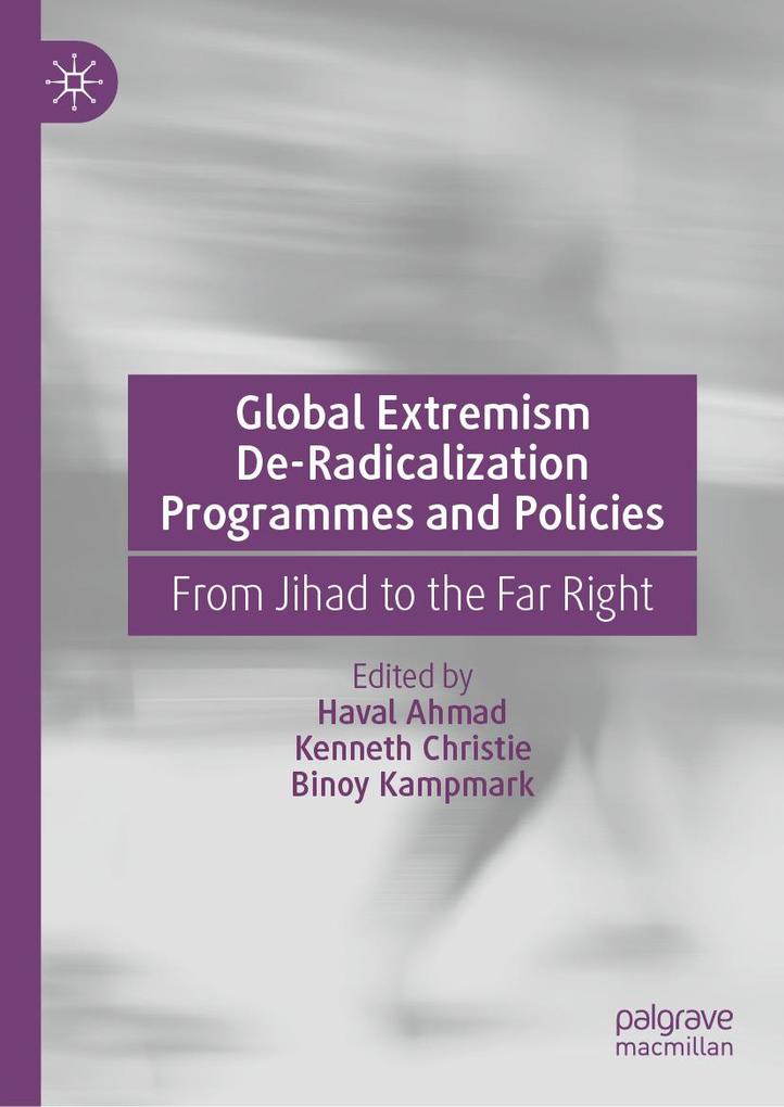 Global Extremism De-Radicalization Programmes and Policies