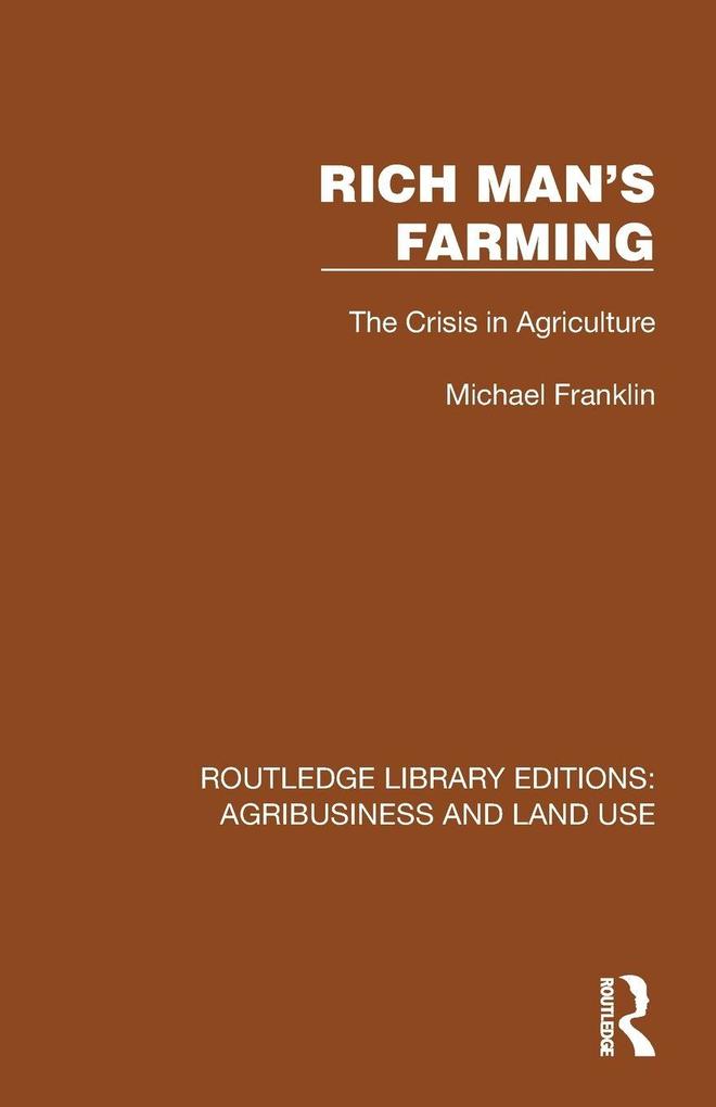 Rich Man's Farming