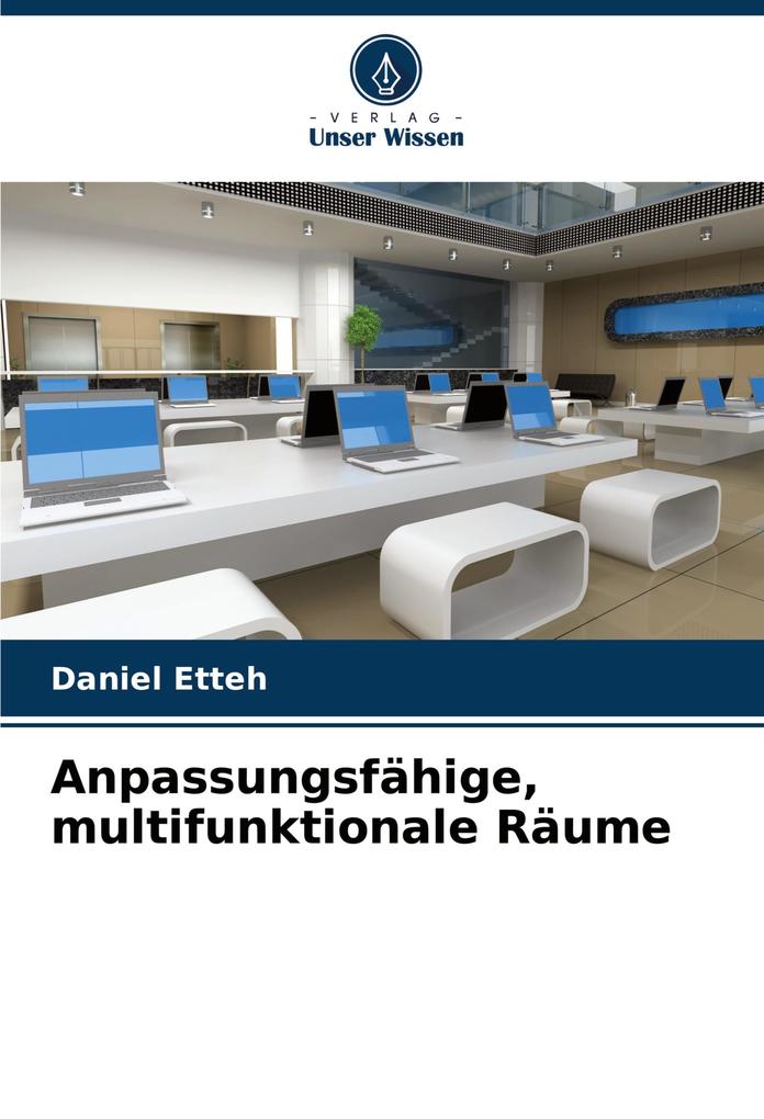 Anpassungsfähige multifunktionale Räume