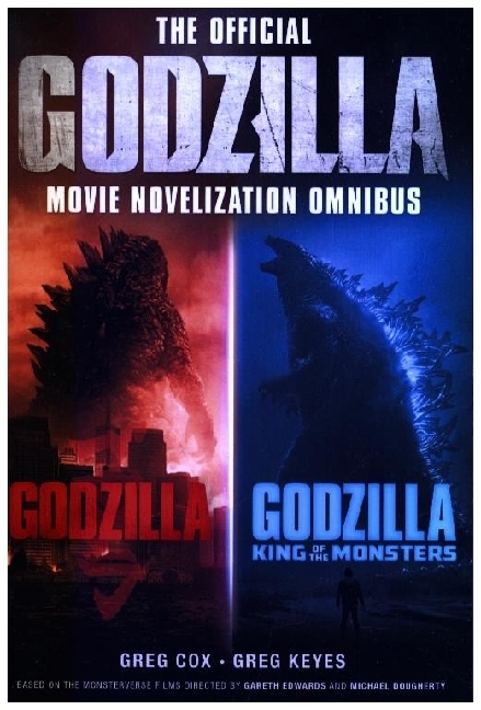The Official Godzilla Movie Novelization Omnibus (Godzilla Godzilla: King of the Monsters)