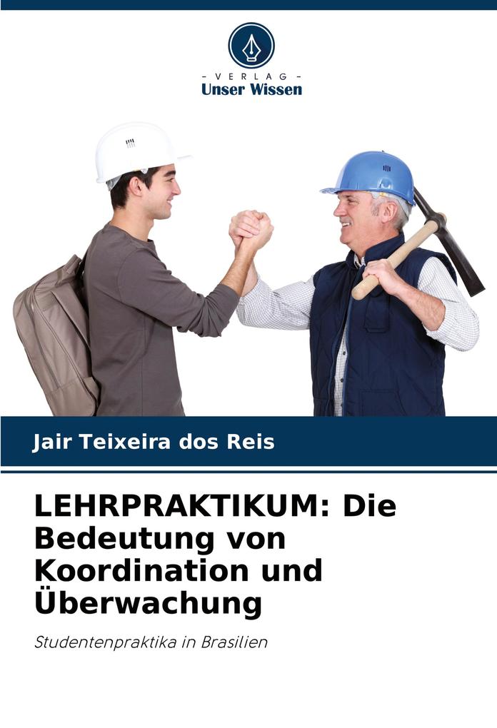 LEHRPRAKTIKUM: Die Bedeutung von Koordination und Überwachung