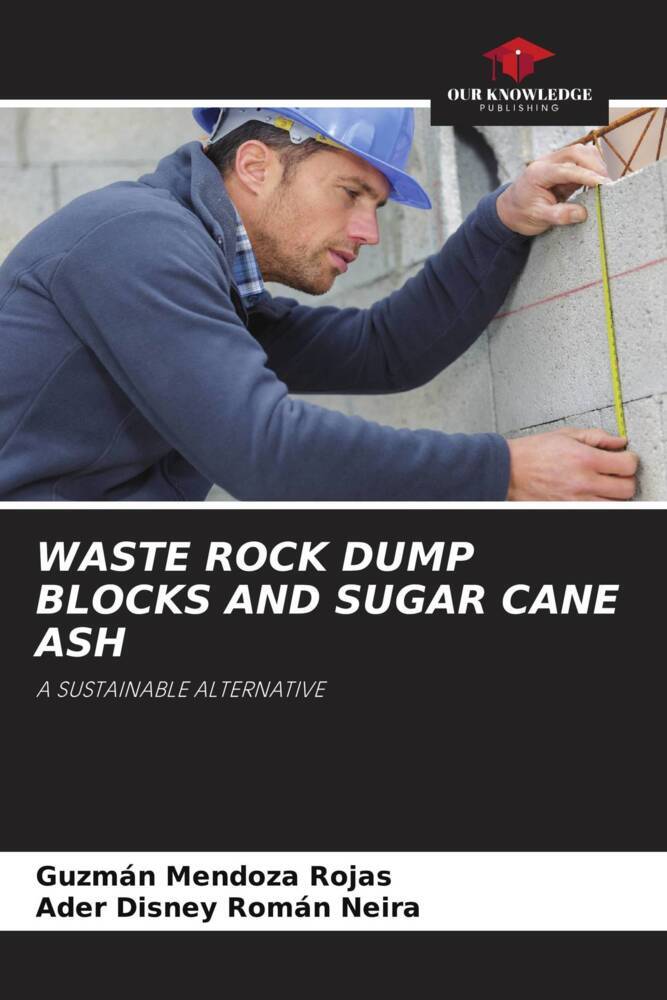WASTE ROCK DUMP BLOCKS AND SUGAR CANE ASH