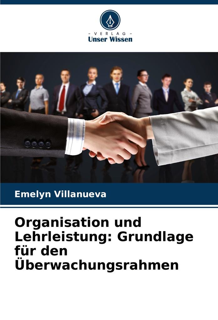 Organisation und Lehrleistung: Grundlage für den Überwachungsrahmen