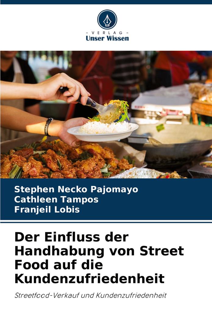 Der Einfluss der Handhabung von Street Food auf die Kundenzufriedenheit