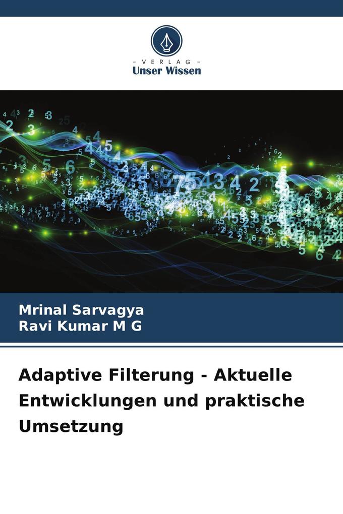 Adaptive Filterung - Aktuelle Entwicklungen und praktische Umsetzung