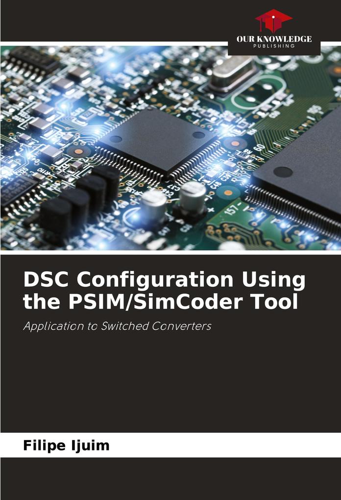 DSC Configuration Using the PSIM/SimCoder Tool