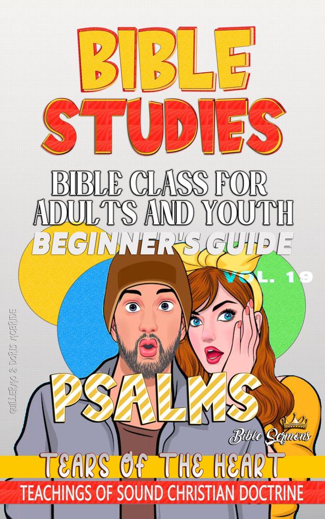 Bible Class for Adults and Youth: Beginner's Guide: Psalms (BIBLE CLASS FROM SCRATCH #19)