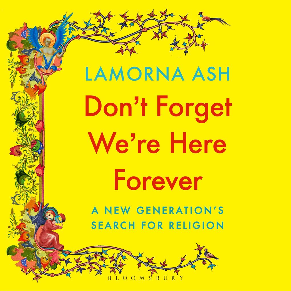 Don't Forget We're Here Forever