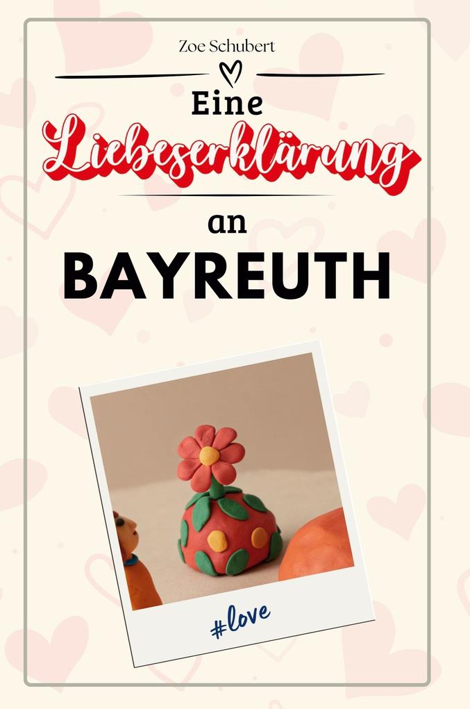 Eine Liebeserklärung an Bayreuth