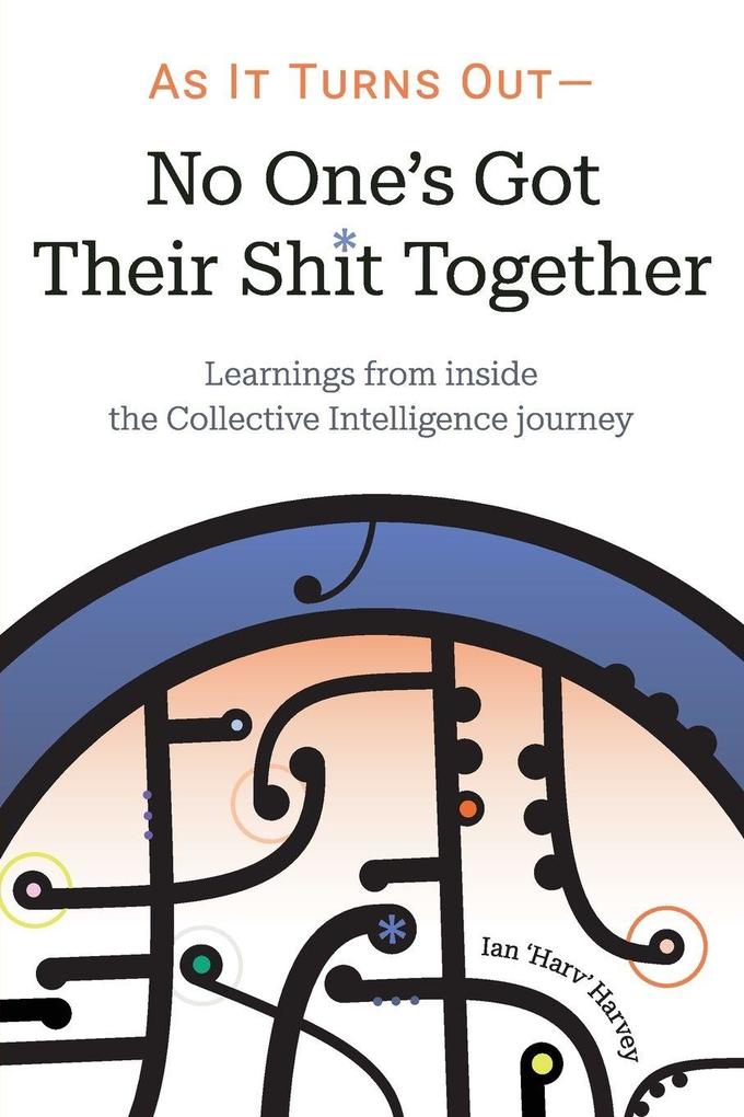 As it Turns Out - No One's Got Their Shit Together