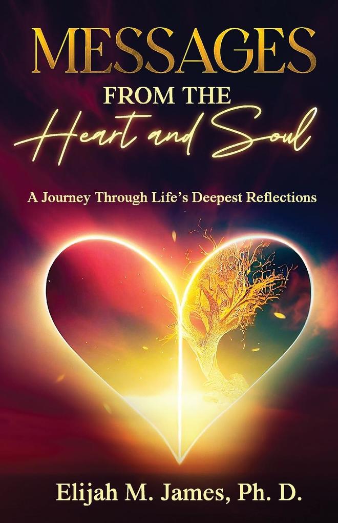 Messages From The Heart And Soul