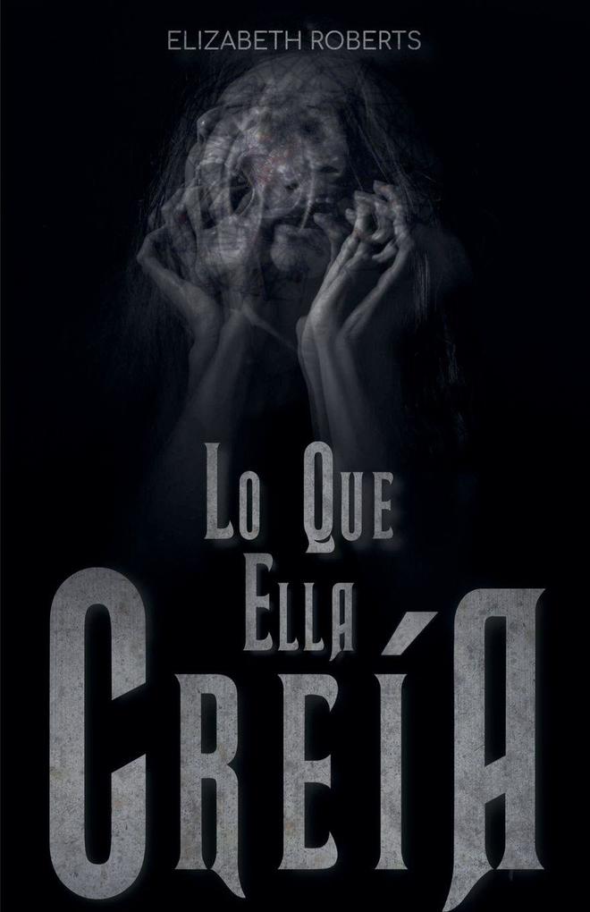 Lo Que Ella Creía