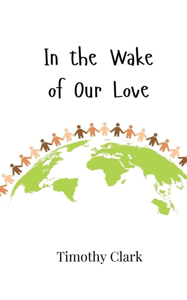 In the Wake of Our Love