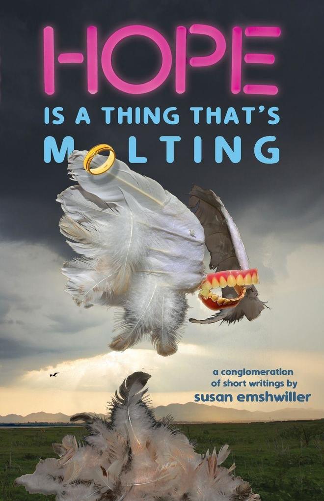 HOPE IS A THING THAT'S MOLTING