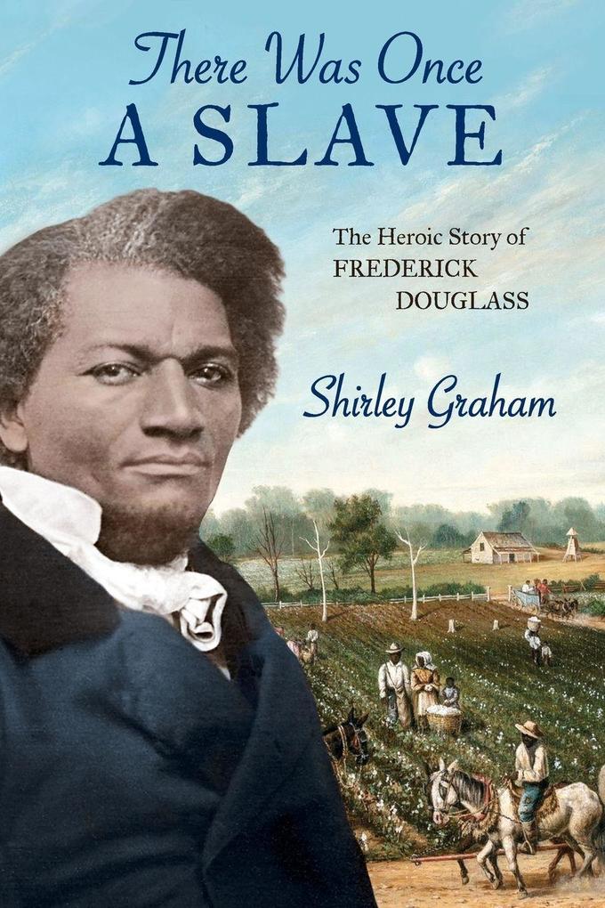 There Was Once a Slave