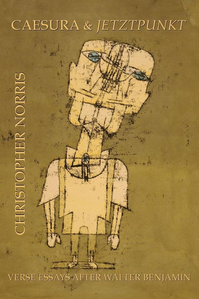 Caesura and Jetztpunkt