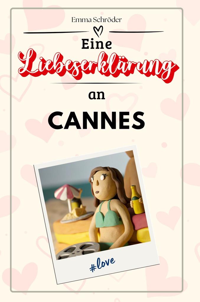 Eine Liebeserklärung an Cannes