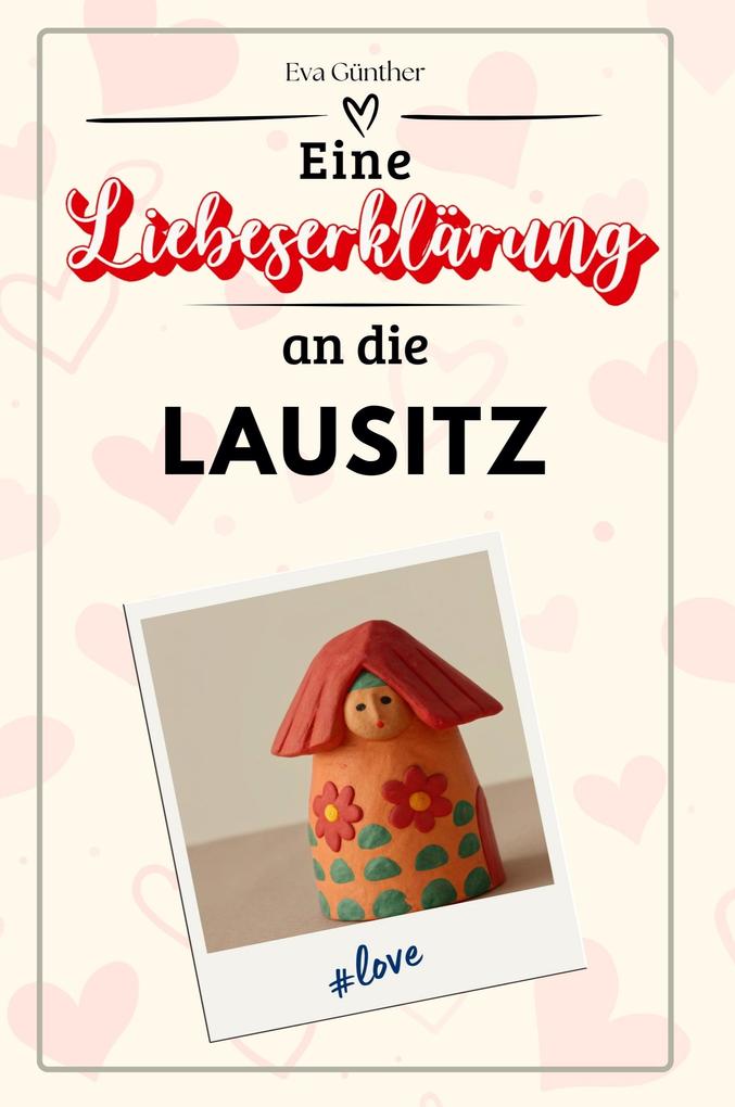 Eine Liebeserklärung an die Lausitz