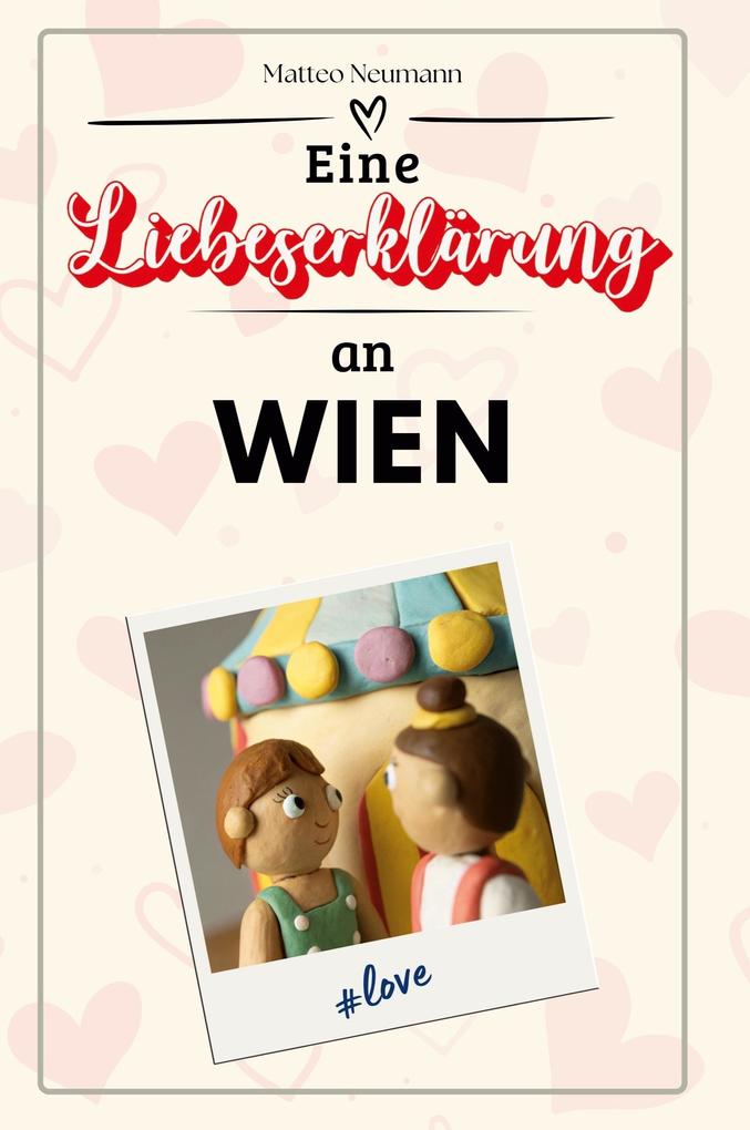 Eine Liebeserklärung an Wien