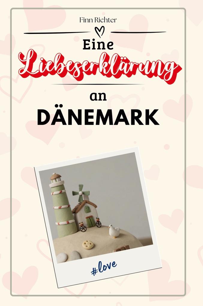 Eine Liebeserklärung an Dänemark