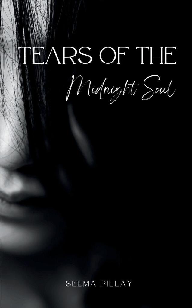 Tears of the Midnight Soul