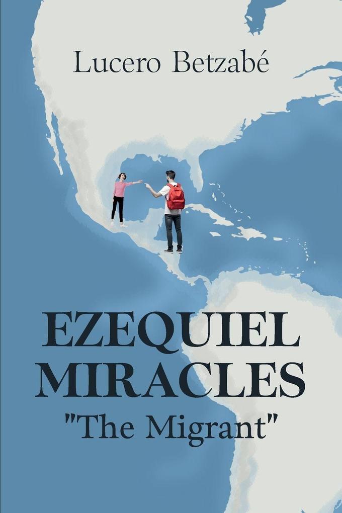 Ezequiel Miracles