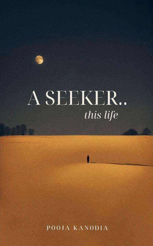 A SEEKER..