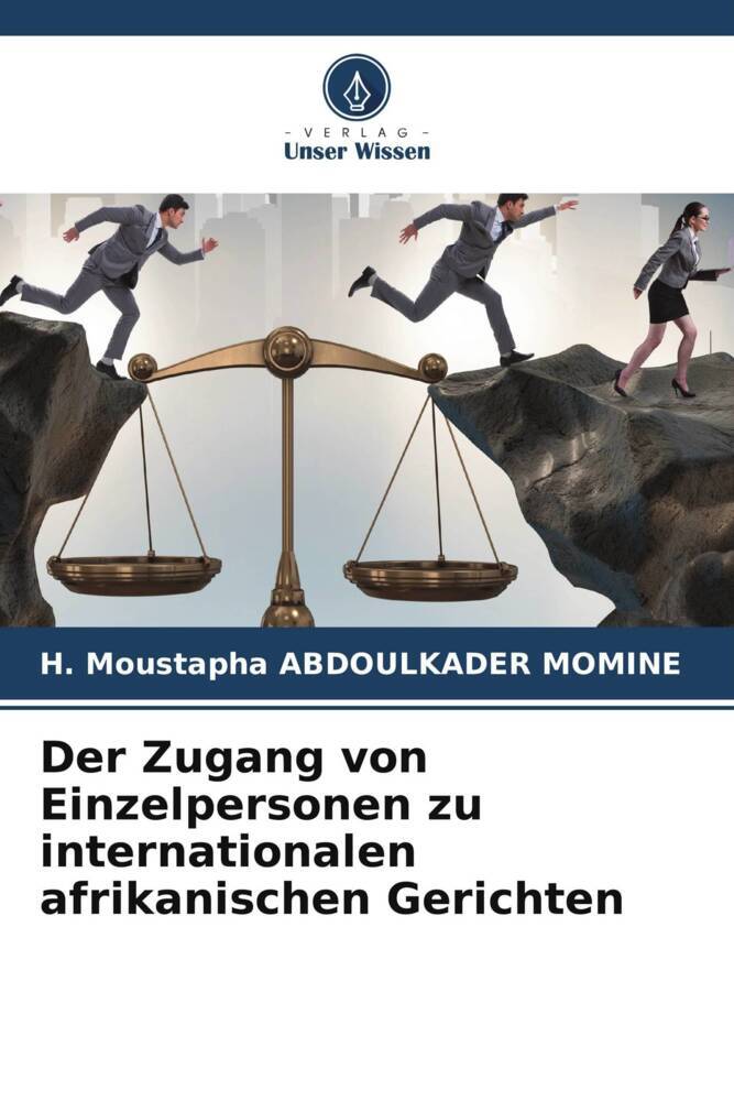 Der Zugang von Einzelpersonen zu internationalen afrikanischen Gerichten