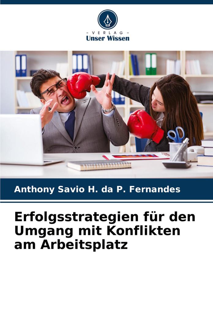 Erfolgsstrategien für den Umgang mit Konflikten am Arbeitsplatz