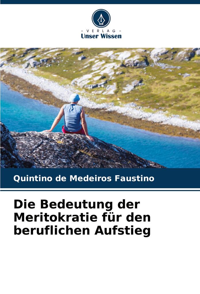 Die Bedeutung der Meritokratie für den beruflichen Aufstieg