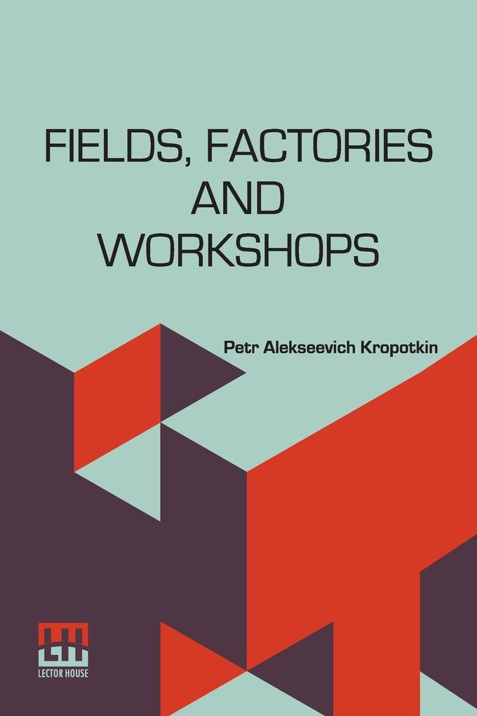 Fields Factories And Workshops
