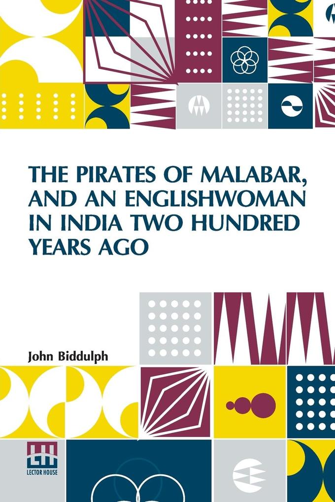The Pirates Of Malabar And An Englishwoman In India Two Hundred Years Ago