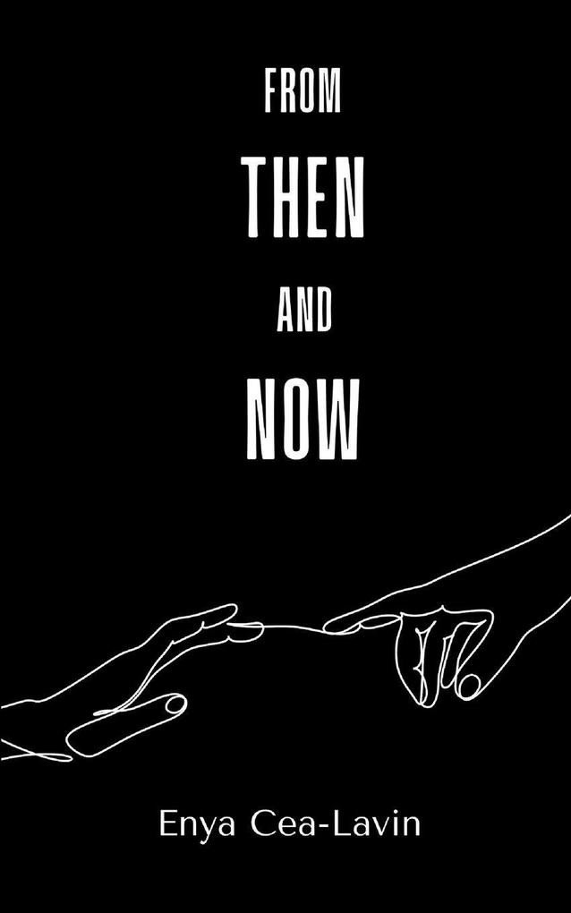 From Then and Now