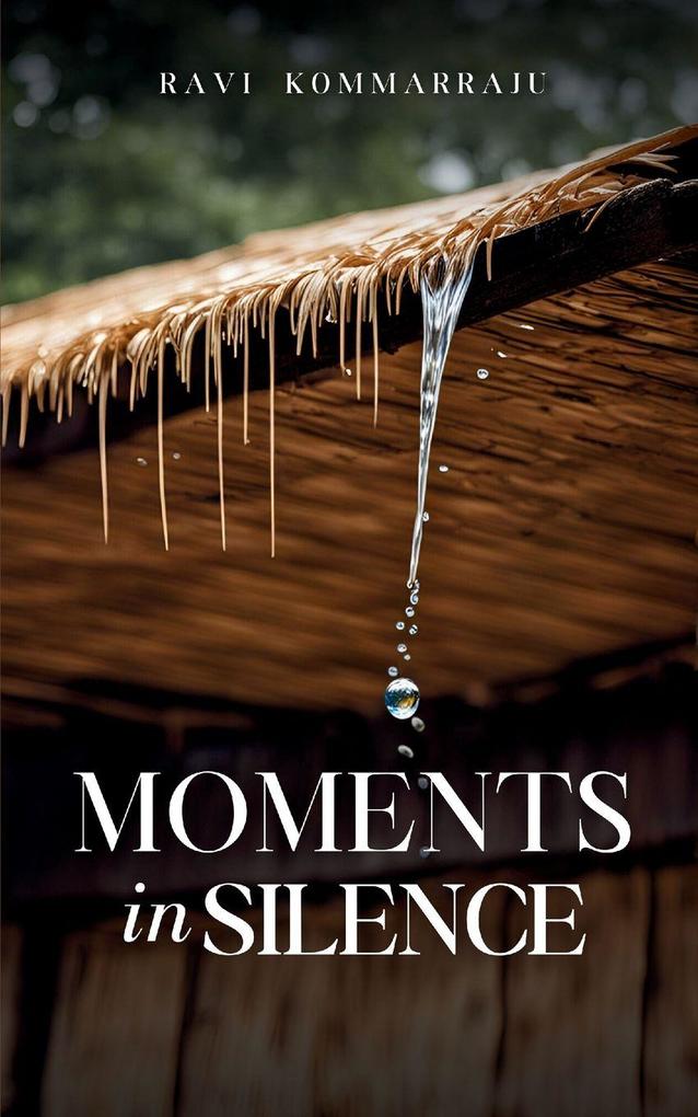 Moments in Silence