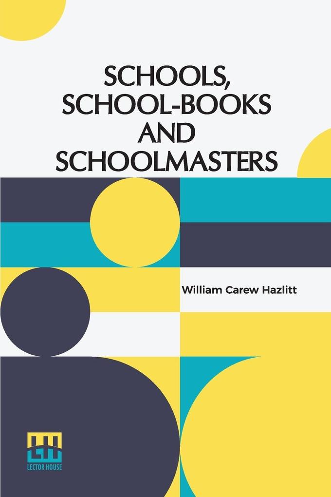 Schools School-Books And Schoolmasters