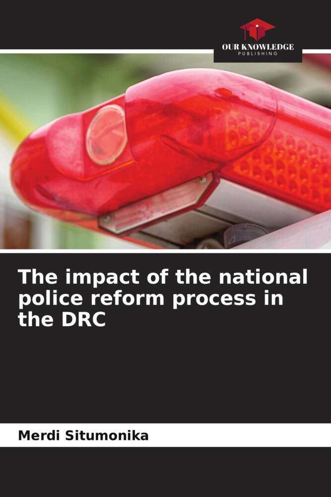 The impact of the national police reform process in the DRC