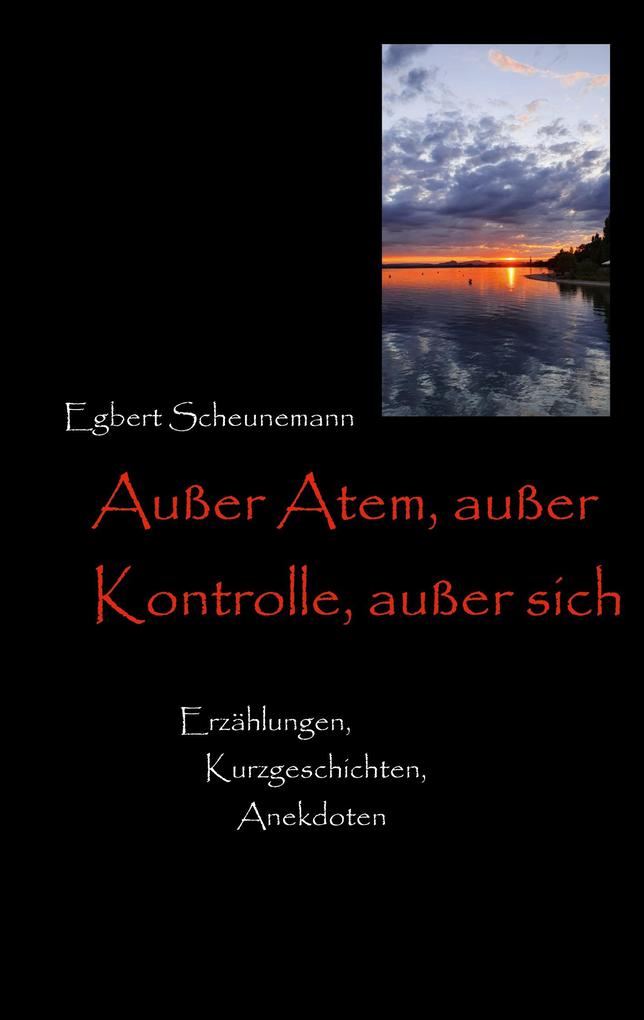 Außer Atem außer Kontrolle außer sich