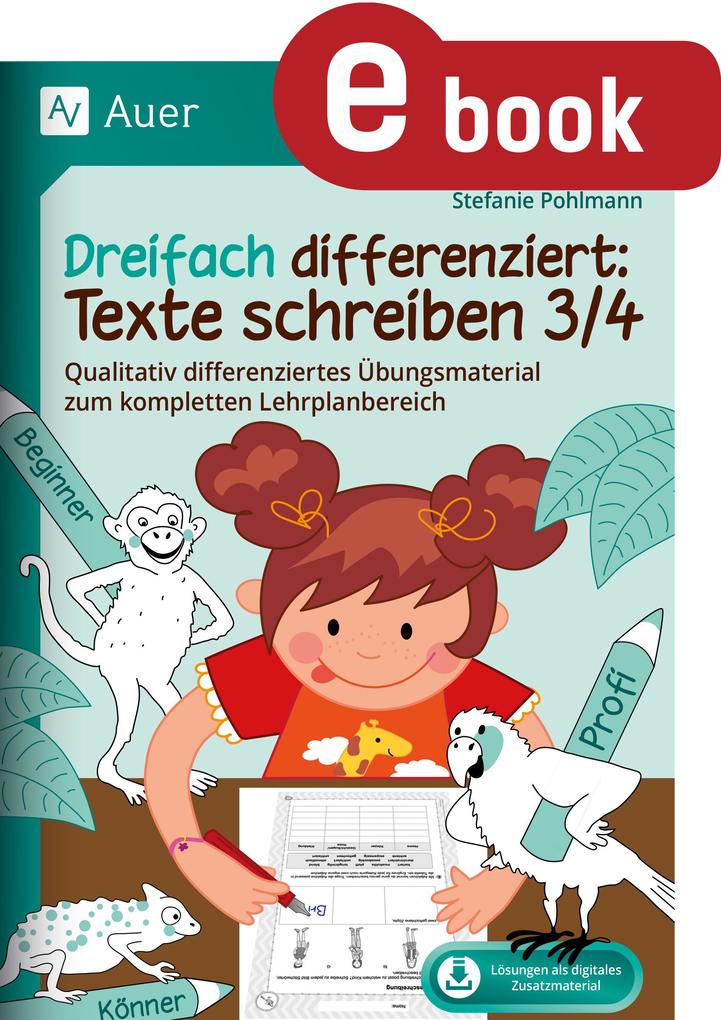 Dreifach differenziert: Texte schreiben 3/4