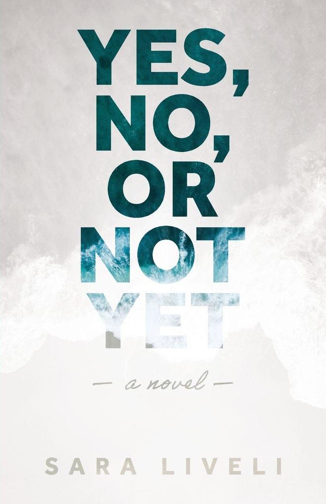 Yes No Or Not Yet